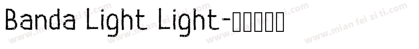 Banda Light Light字体转换